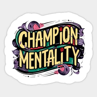 Champion Mentality Sticker